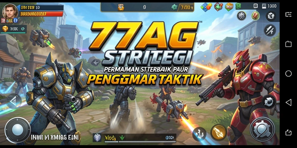 Tampilan gameplay mendebarkan dari 77AG dengan berbagai strategi.